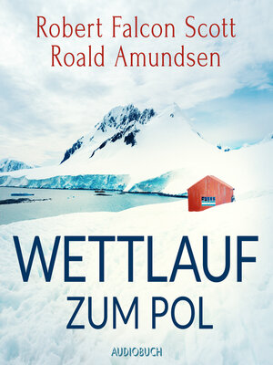 Wettlauf zum Pol - Audiobook